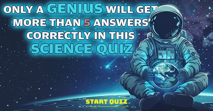 Science Quiz that Cannot Be Beaten