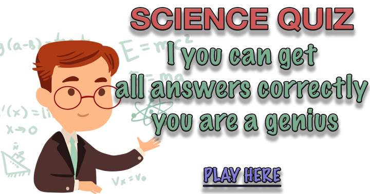 Challenging Science Quiz